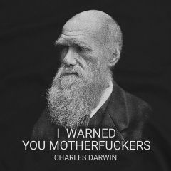 Je T Avais Prévenu Charles Darwin T-Shirt